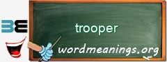 WordMeaning blackboard for trooper